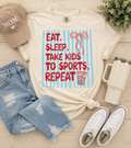 Eat Sleep Take Kids To Sports DTF PRINT